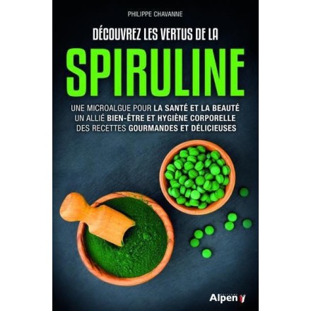 Découvrez les vertus de la spiruline - CHAVANNE PHILIPPE
