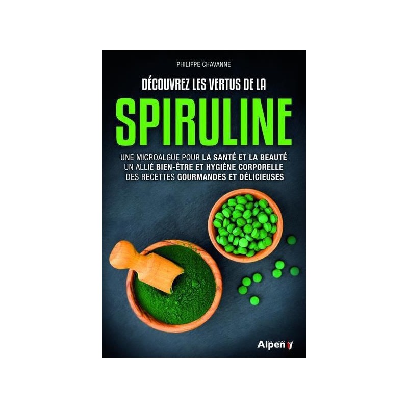 Découvrez les vertus de la spiruline - CHAVANNE PHILIPPE