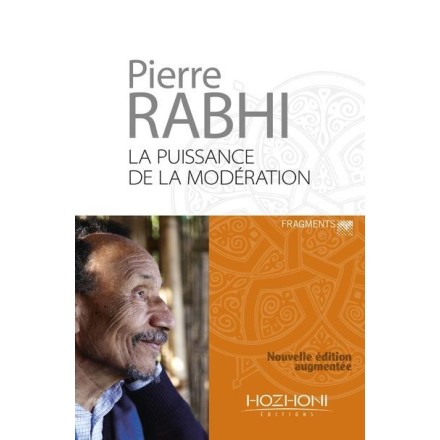 La La Puissance de la Modération - Pierre Rabhi