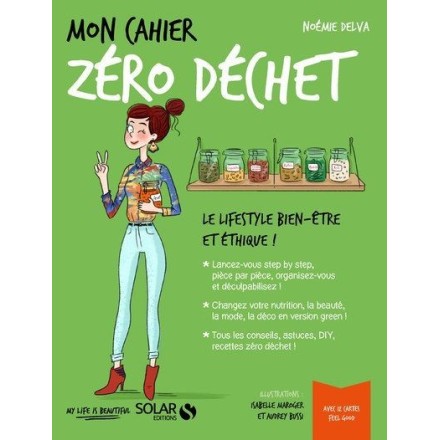 Mon cahier zéro déchet - Noémie Delva
