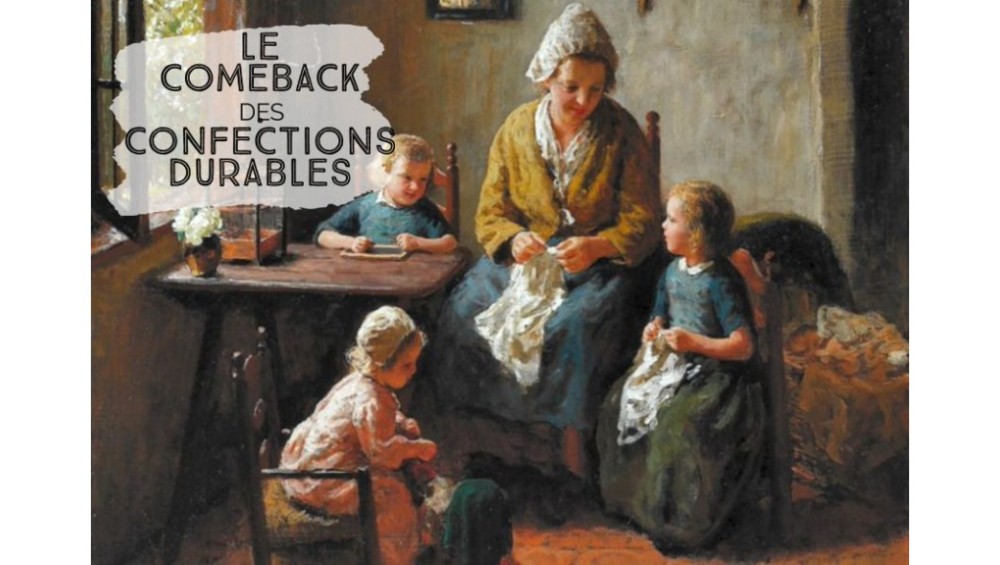 Le comeback des confections durables !